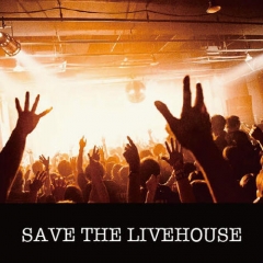SAVE THE LIVEHOUSE